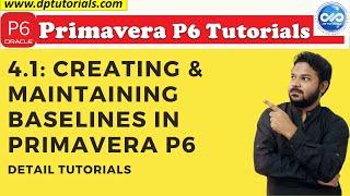 4.1 :  Primavera Learning - Creating And Maintaining Baselines In Primavera P6