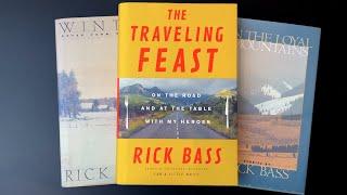 Rick Bass - The Traveling Feast - Book Review