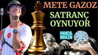 METE GAZOZ Hand&Brain SATRANÇ OYNUYOR  #metegazoz  #satranç