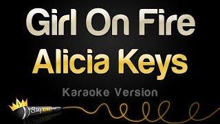 Alicia Keys - Girl On Fire (Karaoke Version)