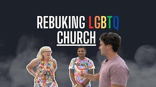 Rebuking LGBTQ Churches at Pride