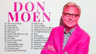 Don Moen - This is your House, Thank You Lord, God will make away and more..(The best hits 2023)