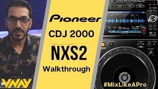 Pioneer CDJ 2000nxs2 Walkthrough