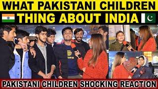 What Pakistani CHILDREN Think About INDIA | Pakistani KIDS Shocking Reaction On INDIA | Sana Amjad