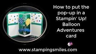 How to put the pop up in a Stampin' Up! Balloon Adventures card