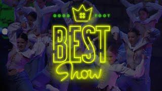 Good Foot Best Show 2024 | Танцы Нижний Новгород