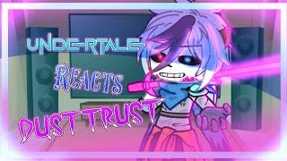 Undertale reacts to dusttrust phase 1 [] ft. swap skelebros []