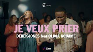 JE VEUX PRIER | Derek-Jones feat. Olivia Kouamé (Live recording)