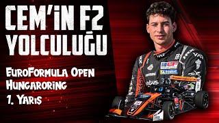 CEM BÖLÜKBAŞI'NIN FORMULA 2 YOLCULUĞU | EUROFORMULA OPEN HUNGARORING | İLK YARIŞ, İLK ZAFER