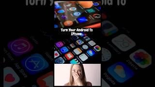 Android To IPhone | Turn Your Android Phone into IPhone | iphon launcher #android  #iphonelauncher