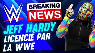 Jeff Hardy licencié par la WWE ! WWE NEWS
