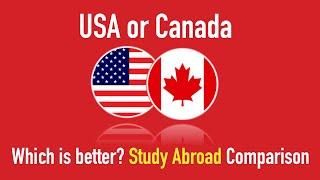 Studying In Canada Vs USA In 2021 ~ Which Is Better For Studying Abroad? | Study Abroad Comparison