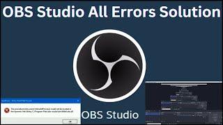 OBS Studio Entry Point Not Found Solution | Obs Studio Updating The Driver Solution