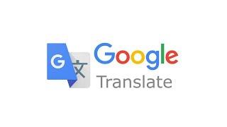 Google Translate (Гугл Переводчик) для Android - как пользоваться?