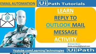 UiPath Tutorial Day 74 : Reply to Outlook mail Message activity || Email Automation