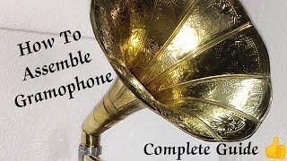 How to assemble gramophone phonograph in English, How to play gramophone, TAHA ART