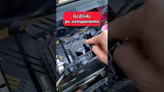 illegal PC components #shorts