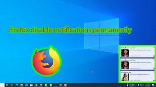 How to stop firefox desktop notifications windows 10