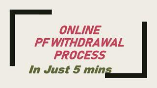 ONLINE PF WITHDRAWAL PROCESS | IN 5 MINUTES