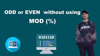 Check Odd Even Without MOD(%) Operator Using C++