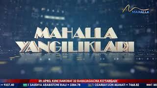  «Mahalla» telekanali, «Mahalla yangiliklari» dasturi — mtrk.uz