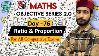 Ratio & Proportion || Day76 || Practice Class - Maths Objective Series 2.0