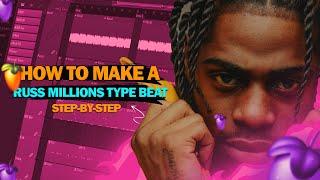 HOW TO MAKE A RUSS MILLIONS TYPE BEAT FL STUDIO 