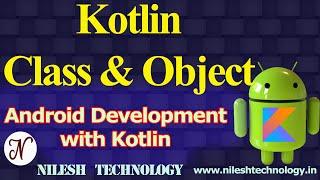 Kotlin Object Oriented Concepts | OOPS | classes and Object | Android Development