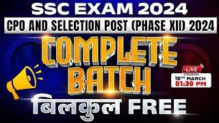 SSC Exams 2024 | SSC CPO & SSC Selection Post Phase 12 Batch 2024 | SSC CPO 2024 Vacancy 