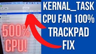 How To Fix MacBook kernal_task maxing out CPU and Fans, Making Laptop Very Slow - Trackpad Fix