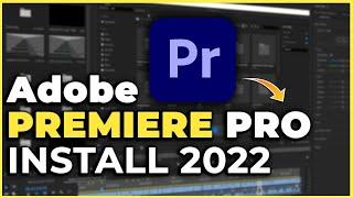 Adobe Premiere Pro 2022 Install