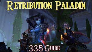 How to DPS as a Retribution Paladin in 3.3.5!