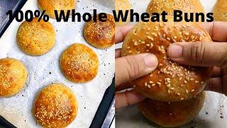 Don't Buy Buns at Store, Make Wheat Buns Easily at Home | 100% Whole Wheat Buns Recipe