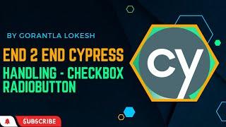 Part 9: Cypress E2E UI Automation Testing | Handling Checkbox and RadioButton