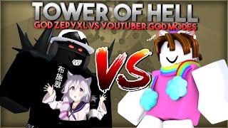 GOD ZEPYXL VS TOWER OF HELL YOUTUBERS GOD MODE!