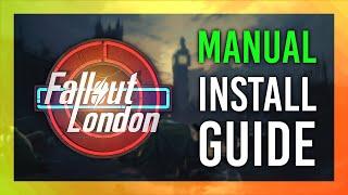 Fallout London | Manual Install Guide | Steam + GOG (Manual Install)
