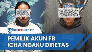 Polisi Temukan Akun FB Icha Shakila Penyuruh 2 Ibu Cabuli Anak, Kini Berdalih Diretas