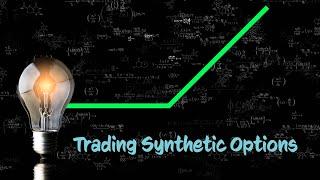 Synthetic Options - Understanding Professional Trading