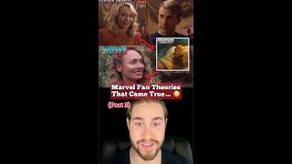 MARVEL FAN THEORIES THAT CAME TRUE!! #Shorts