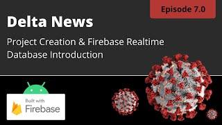 Firebase Realtime Database App: Project Creation - Kotlin - 2021