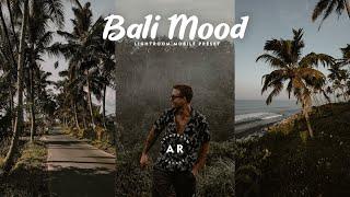 Bali Mood - Free Lightroom Mobile Presets | Bali Preset | Tropical Preset | Bali Filter