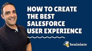 How to Create the Best Salesforce User Experience