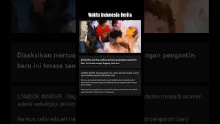 Malam Pertama Pengantin Baru Disaksikan Mertua #waktuindonesiaberita