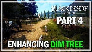 Black Desert Online - Enhancing Dim Tree Armor Episode 4 - Unlucky