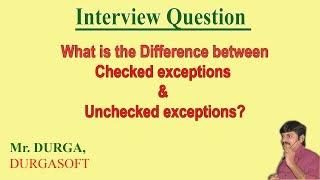 Difference between Checked exceptions and Unchecked exceptions