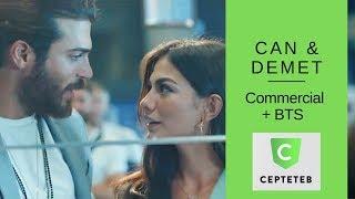 Can Yaman & Demet Ozdemir    Cepteteb Commercial +BTS   English   2019