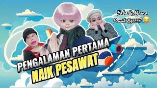 PENGALAMAN PERTAMA NAIK PESAWAT (The Movie): Tabe & Mama Panik & Bertemu Pramugari Membagongkan 