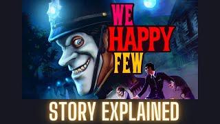 We Happy Few: The Story Explained