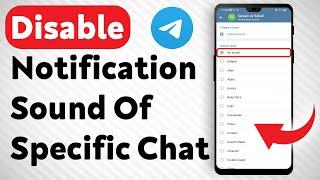 How to Disable Notifications Sound of a Specific Chat in Telegram