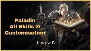 Lost Ark | Paladin (Holy Knight) All Skills & Customisation Gameplay (With Timestamp)